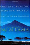 Ancient Wisdom, Modern World - Ethics for a New Millennium