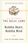 Buddha Heart, Buddha Mind - Living the Four Noble Truths