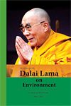 The Dalai Lama on Environment - Collected Statements 1987-2017