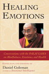 Healing Emotions - Conversation with the Dalai Lama on Emotions and Health