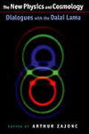 New Physics and Cosmology - Dialogues with the Dalai Lama