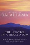 The Universe in a Single Atom - The Convergence of Science and Spirituality